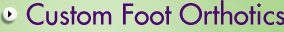 Custom Foot Orthotics